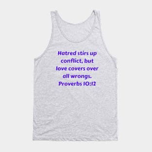 Bible Verse Proverbs 10:12 Tank Top